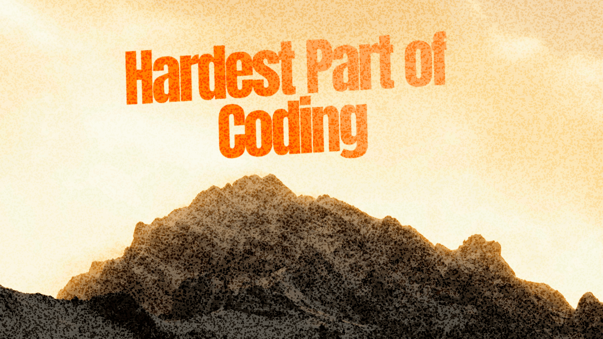 The Hardest Part of Coding Isn’t Code